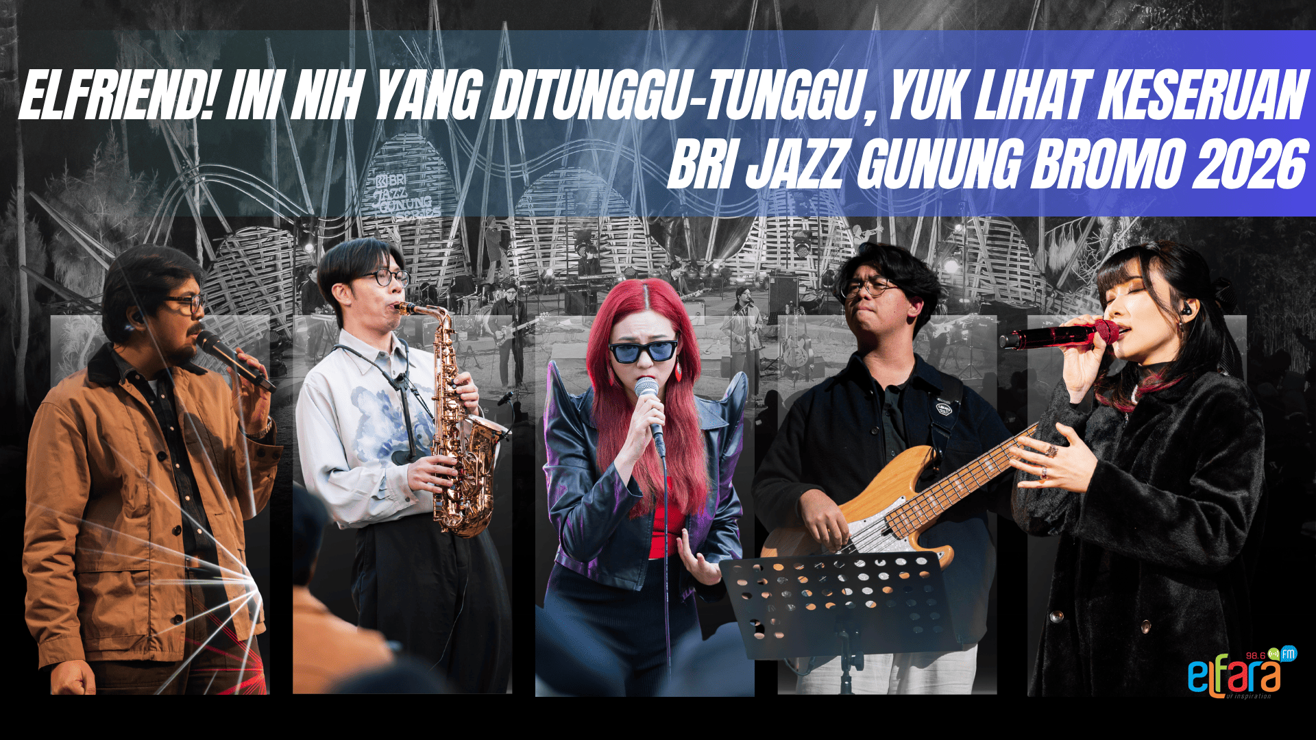 Elfriend! Ini nih yang ditunggu-tunggu, yuk lihat keseruan BRI JAZZ Gunung Bromo 2026