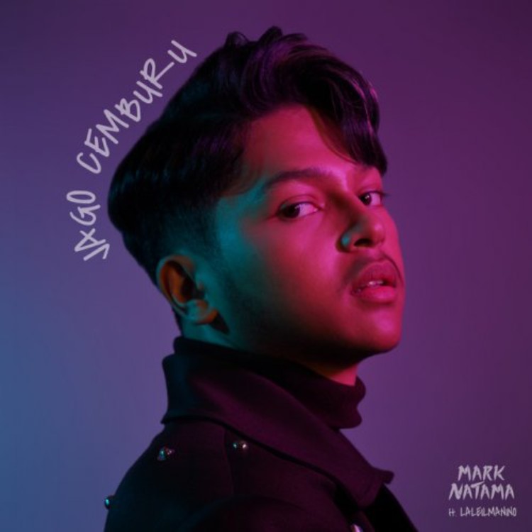 “Jago Cemburu”, Single Perdana Mark Natama Akhirnya Rilis, Ada Yang Relate?