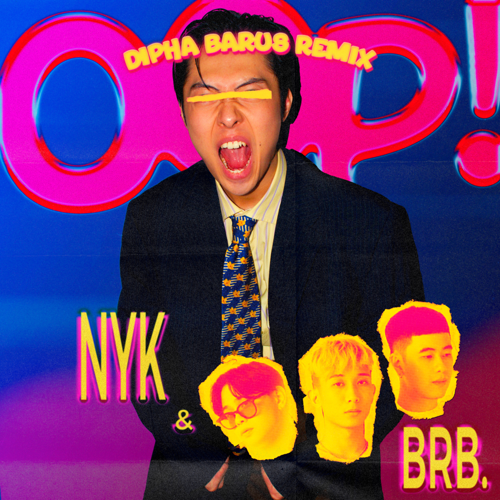 Dipha Barus Remix “OOP” karya NYK feat BRB