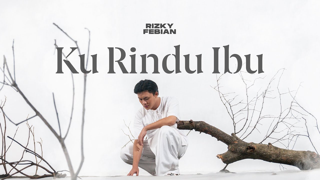 Curahan Rindu Rizky Febian Dibuktikan Dalam Single "Ku Rindu Ibu"