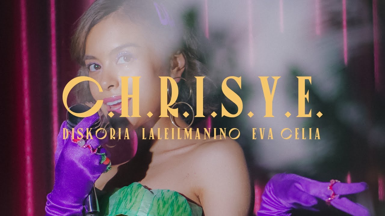 Diskoria, Laleilmanino dan Eva Celia Berkolaborasi Dalam Single “C.H.R.I.S.Y.E.”